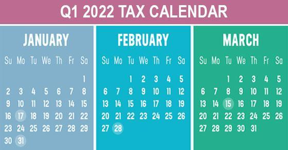2022 Q1 tax calendar: Key deadlines for businesses and other employers | tax preparation in bel air md | WCS
