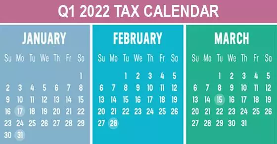 2022 Q1 tax calendar: Key deadlines for businesses and other employers | tax preparation in bel air md | WCS