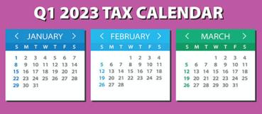 2023 Q1 tax calendar: Key deadlines for businesses and other employers | accounting firm in bel air md | Weyrich, Cronin & Sorra