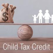 Child tax credit: The rules keep changing but it’s still valuable | cpa in cecil county md | Weyrich, Cronin & Sorra