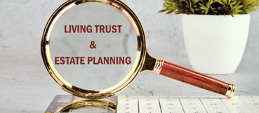 The advantages of a living trust for your estate plan | cpa in baltimore county md | Weyrich, Cronin & Sorra