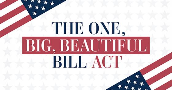 President Trump signs his One, Big, Beautiful Bill Act into law | Weyrich, Cronin & Sorra | accounting firm in Baltimore MD